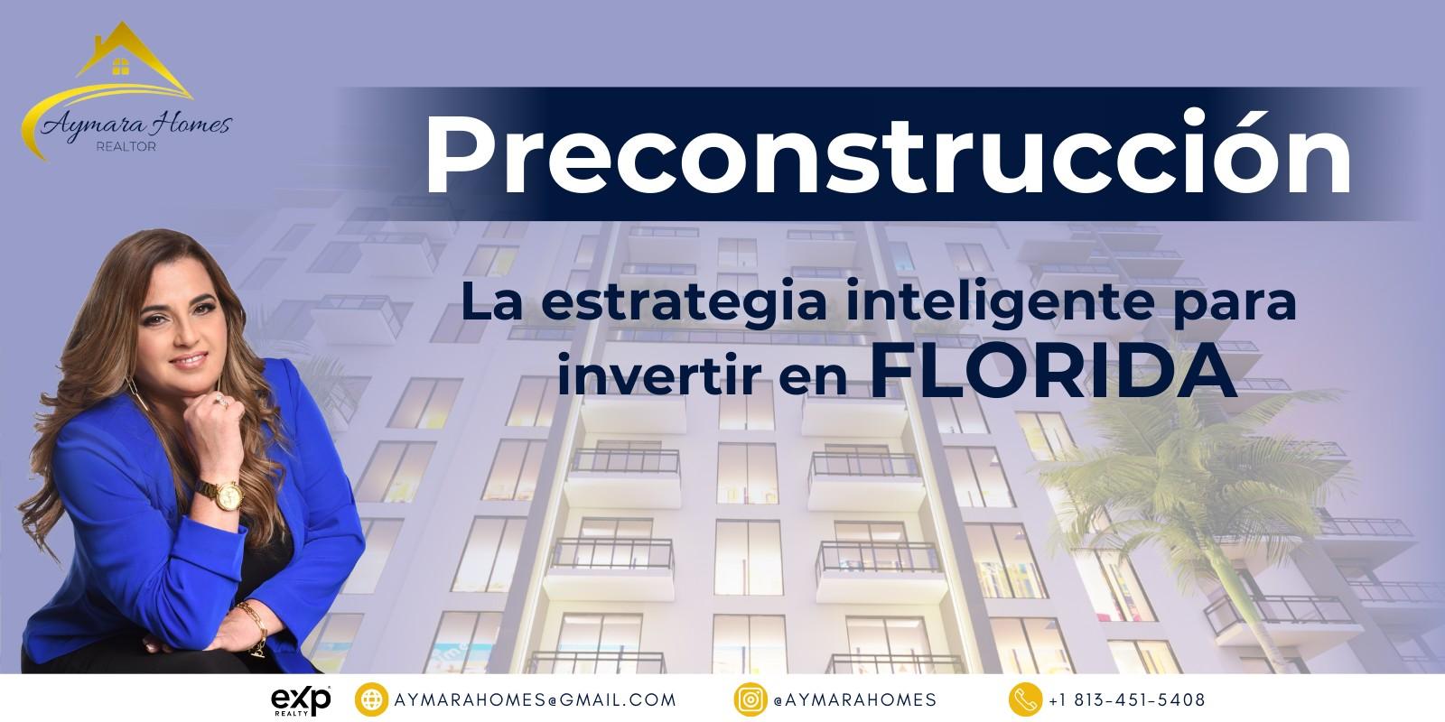 Preconstrucción: La estrategia inteligente para invertir en Florida
