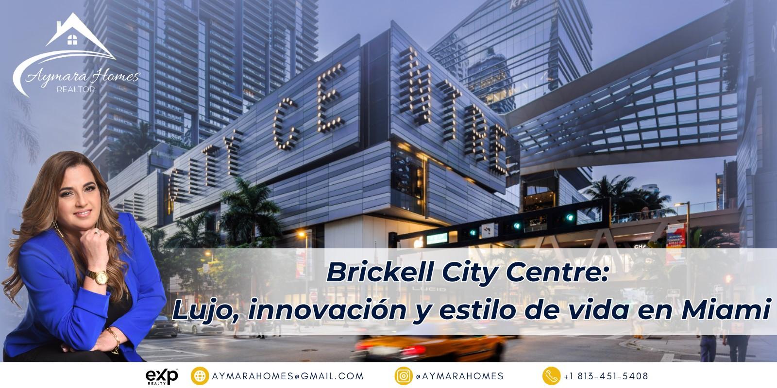 Brickell City Centre: El corazón del lujo en Miami