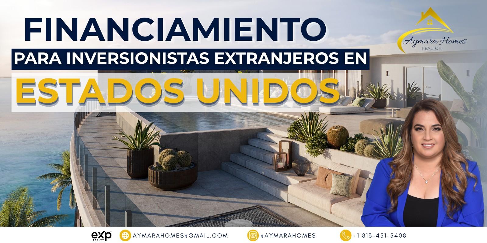 Financia tu propiedad en EE.UU. desde el extranjero: lo que nadie te cuenta