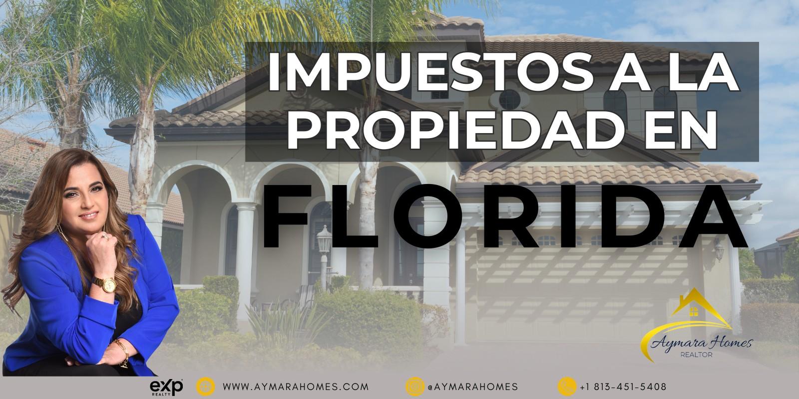 Impuestos a la Propiedad en Florida: Lo Que Todo Comprador Debe Saber