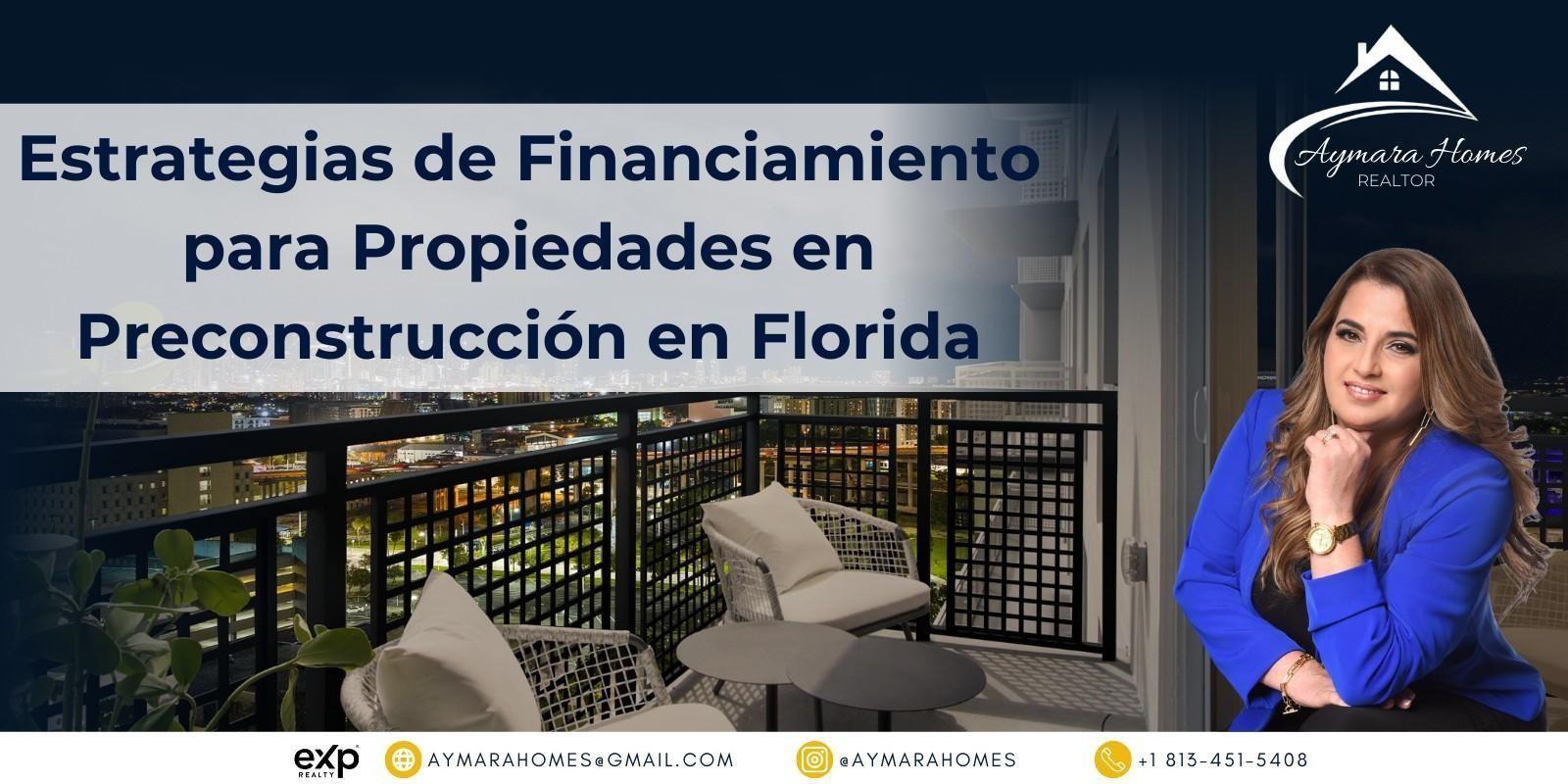 Estrategias de Financiamiento para Propiedades en Preconstrucción en Florida