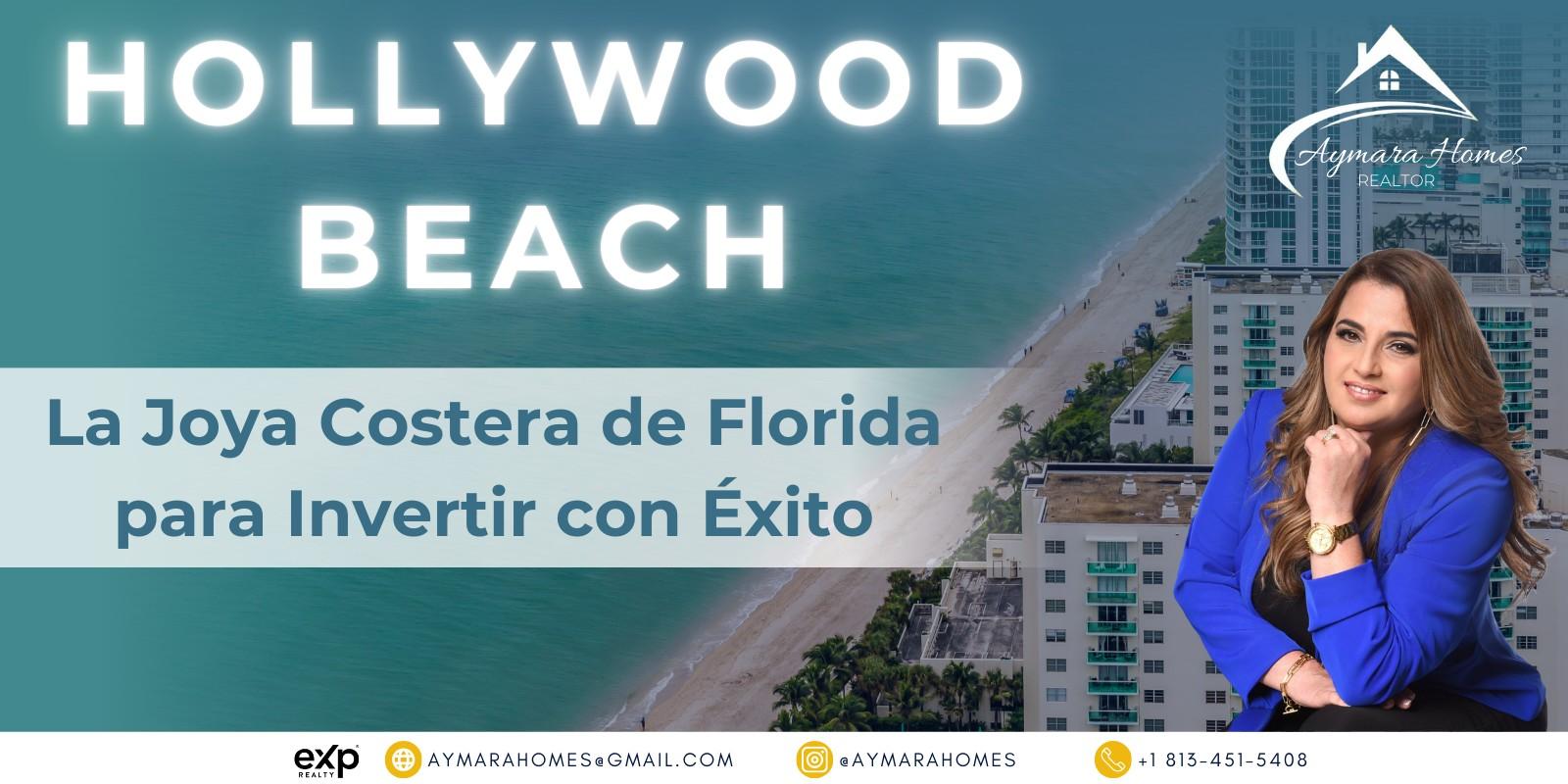 Hollywood Beach: La Joya Costera de Florida para Invertir con Éxito
